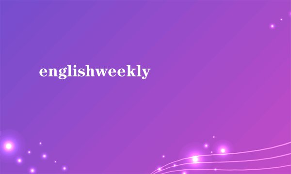 englishweekly
