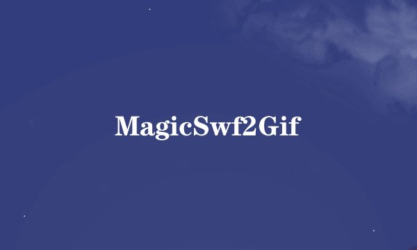 MagicSwf2Gif