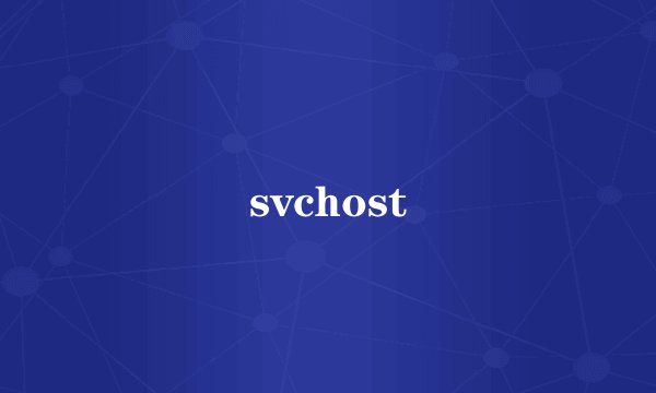 svchost