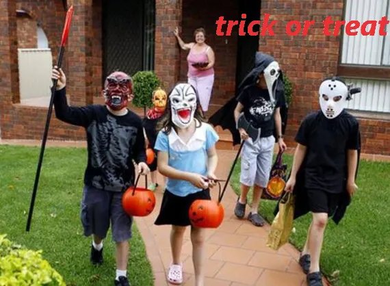 trick or treat的正确用法