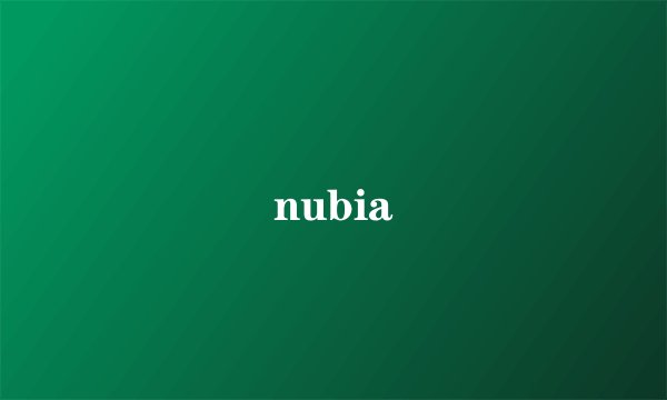 nubia