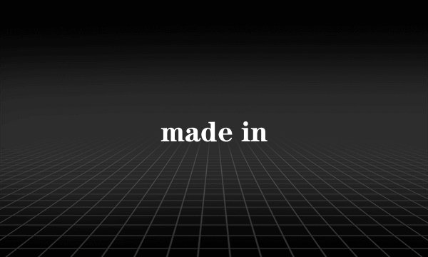 made in