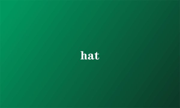 hat