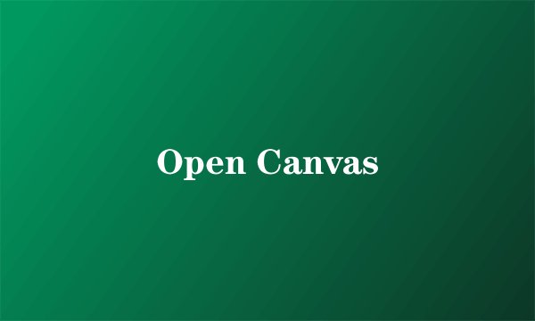 Open Canvas
