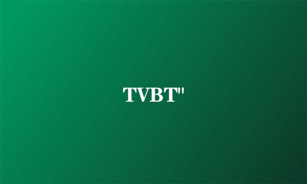 TVBT